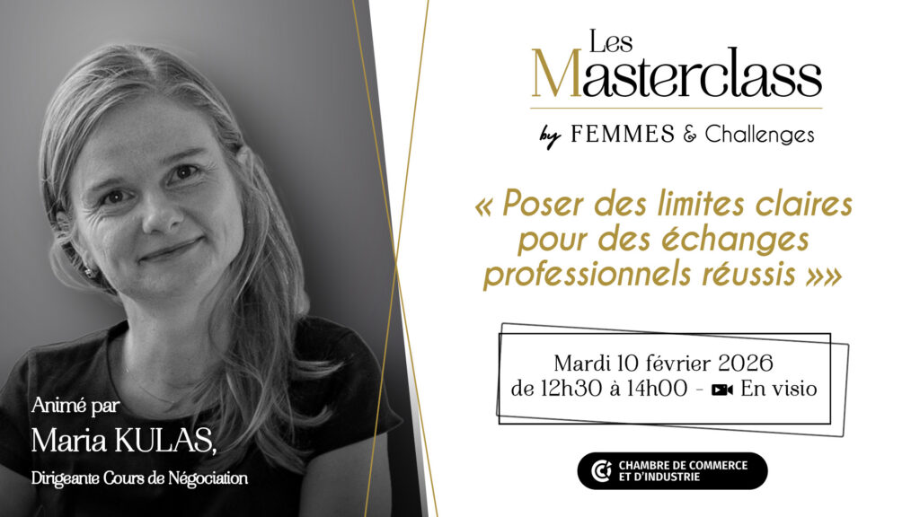 Masterclass Femmes & Challenges #20 : Posez des limites claires pour des échanges professionnels réussis !